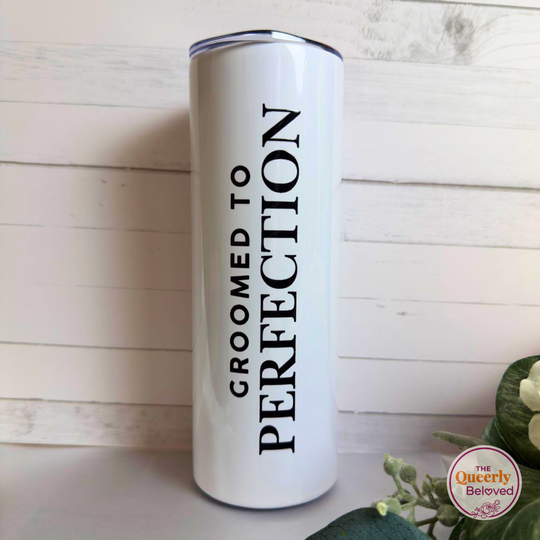 Skinny Tumbler - Groomed to Perfection